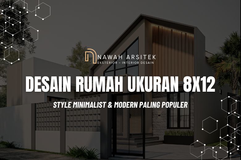 desain rumah ukuran 8x12 minimalis
