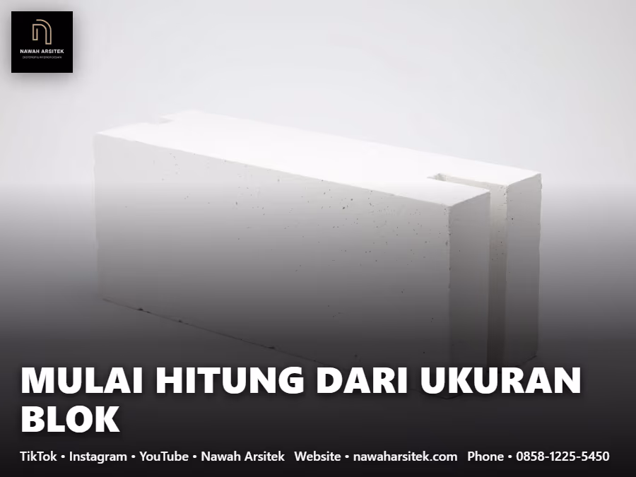 cara menghitung kebutuhan bata ringan hebel per m2 dimulai dari ukuran blok